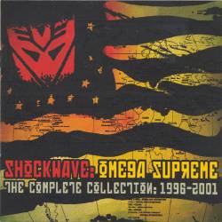 Shockwave (USA-2) : Omega Supreme - The Complete Collection: 1996-2001